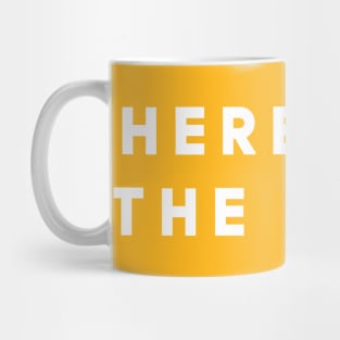 Here for the food eat hungry party Mug